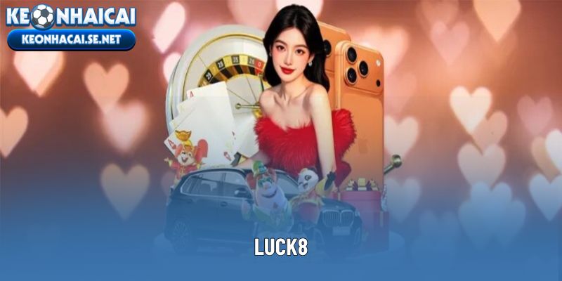 Luck8